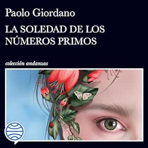 La Soledad De Los Números Primos Audiolibro gratis