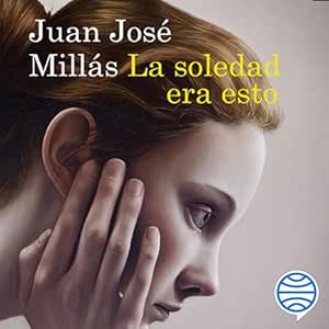 La Soledad Era Esto Audiolibro gratis