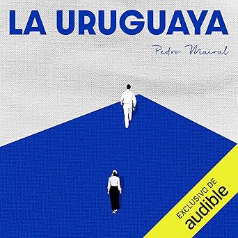 La Uruguaya Audiolibro gratis