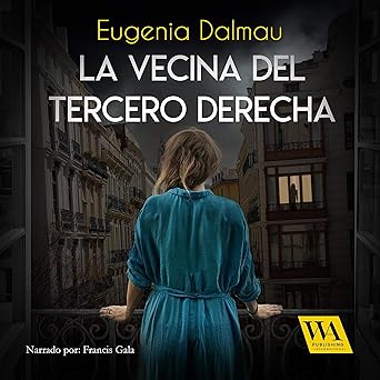 La Vecina Del Tercero Derecha Audiolibro gratis