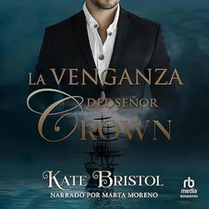 La Venganza Del Señor Crown Audiolibro gratis