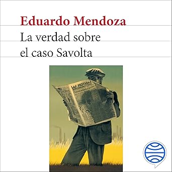 La Verdad Sobre El Caso Savolta Audiolibro gratis