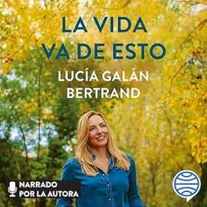 La Vida Va De Esto Audiolibro gratis