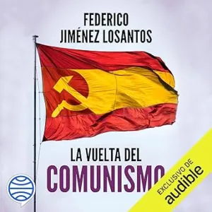 La Vuelta Del Comunismo Audiolibro gratis