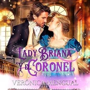 Lady Briana Y El Coronel Soldados En La Batalla Del Amor Audiolibro Gratis