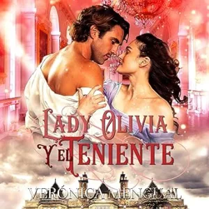 Lady Olivia Y El Teniente Soldados En La Batalla Del Amor Audiolibro Gratis