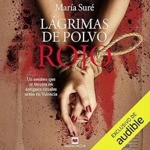 Lágrimas De Polvo Rojo Audiolibro Gratis