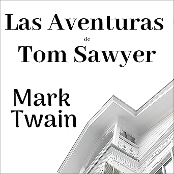 Las Aventuras De Tom Sawyer Audiolibro Gratis