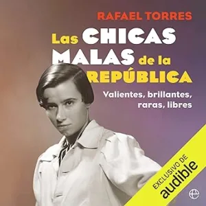 Las Chicas Malas De La República Audiolibro Gratis