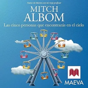 Las Cinco Personas Que Encontrarás En El Cielo Audiolibro gratis