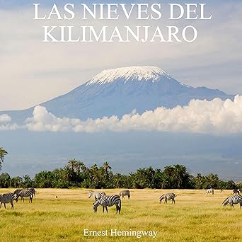 Las Nieves Del Kilimanjaro Audiolibro gratis