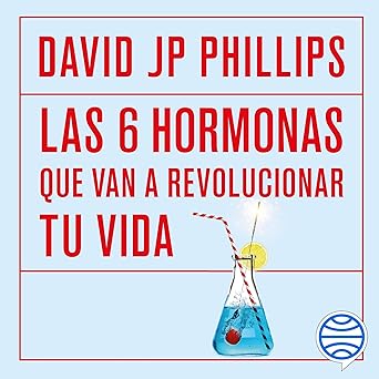 Las Seis Hormonas Que Van A Revolucionar Tu Vida Audiolibro gratis