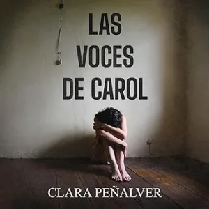 Las Voces De Carol Audiolibro gratis