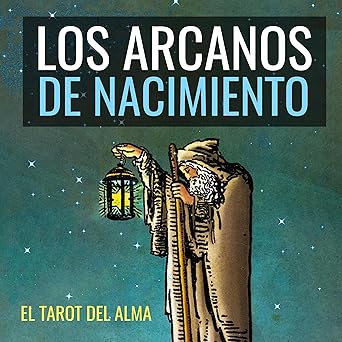 Los Arcanos de Nacimiento El Tarot del Alma Audiolibro gratis