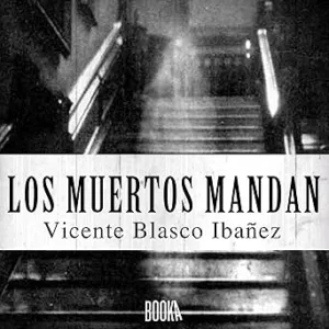 Los Muertos Mandan Audiolibro gratis