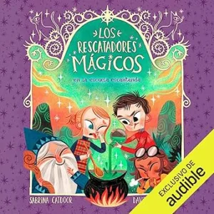 Los Rescatadores Mágicos En La Escuela Encantada Audiolibro Gratis