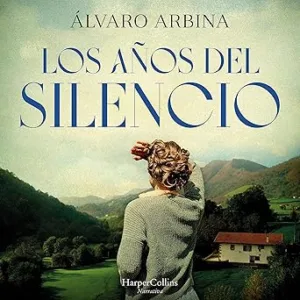 Los Años Del Silencio Audiolibro Gratis