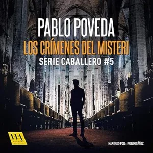 Los Crímenes Del Misteri: Gabriel Caballero 5 Audiolibro gratis