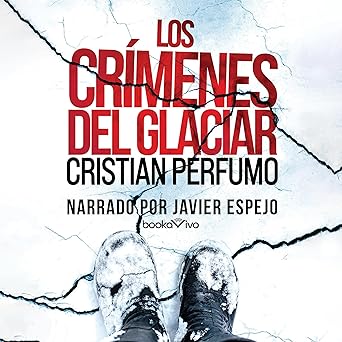Los Crímenes Del Glaciar Audiolibro gratis