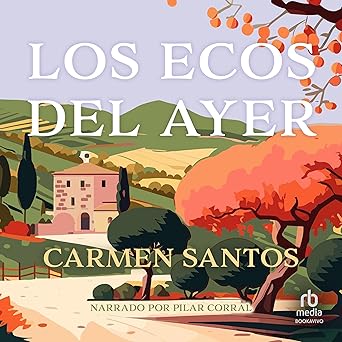 Los Ecos Del Ayer Audiolibro Gratis