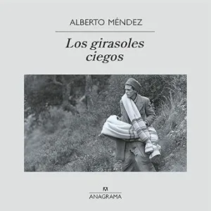 Los Girasoles Ciegos Audiolibro gratis