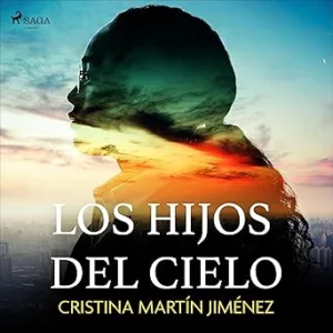 Los Hijos Del Cielo Audiolibro gratis