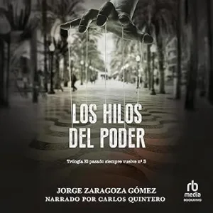 Los Hilos Del Poder Audiolibro Gratis