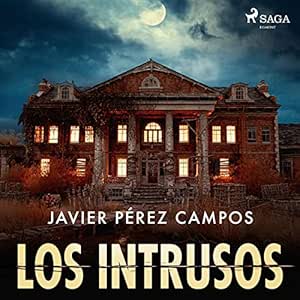 Los Intrusos Audiolibro gratis