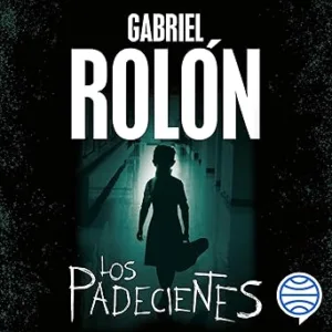 Los Padecientes Audiolibro gratis