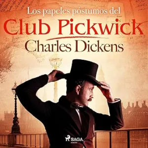 Los Papeles Póstumos Del Club Pickwick Audiolibro Gratis