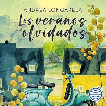 Los Veranos Olvidados Audiolibro gratis