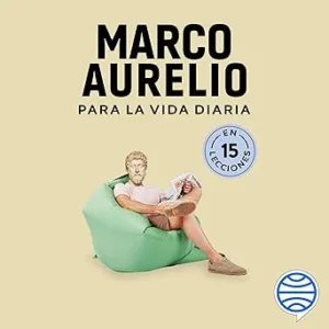 Marco Aurelio Para La Vida Diaria Audiolibro gratis