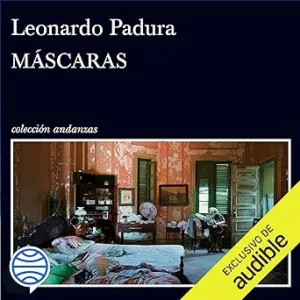Máscaras Serie Mario Conde Audiolibro gratis