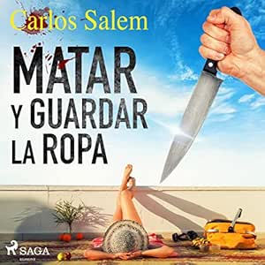 Matar Y Guardar La Ropa Audiolibro gratis