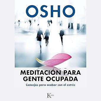 Meditación Para Gente Ocupada Consejos Para Acabar Con El Estrés Audiolibro gratis