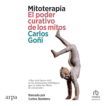 Mitoterapia: El Poder Curativo De Los Mitos Audiolibro Gratis