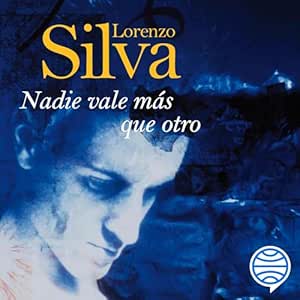 Nadie Vale Más Que Otro Audiolibro Gratis