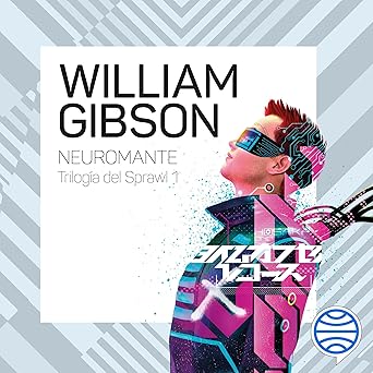 Neuromante Trilogía De Sprawl Audiolibro gratis