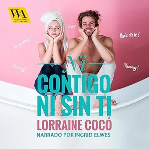 Ni Contigo Ni Sin Ti Audiolibro Gratis