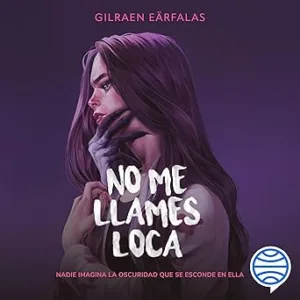 No Me Llamen Loca Audiolibro gratis