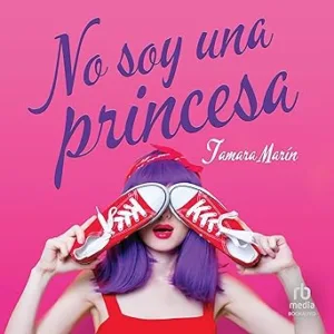 No Soy Una Princesa Audiolibro Gratis