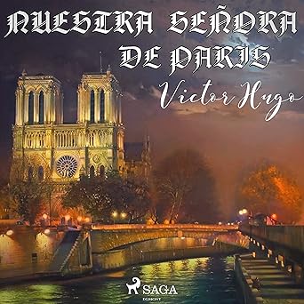 Nuestra Señora De Paris Audiolibro Gratis