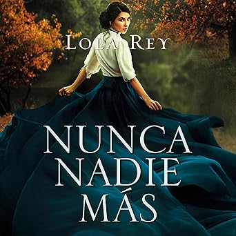 Nunca Nadie Más Audiolibro gratis