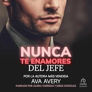Nunca Te Enamores Del Jefe Audiolibro gratis