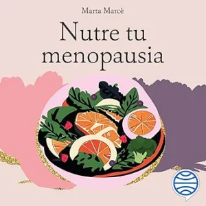 Nutre Tu Menopausia Audiolibro Gratis