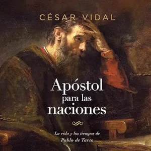 Pablo: Apostol A Las Naciones Audiolibro Gratis