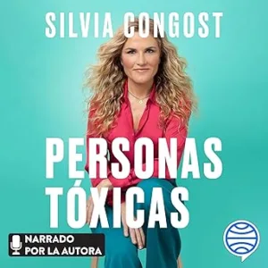 Personas Tóxicas Cómo Identificarlas Y Liberarte De Los Narcisistas Para Siempre Audiolibro gratis
