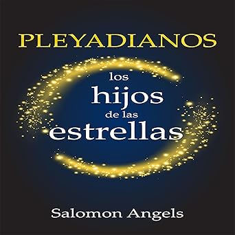 Pleyadianos Los Hijos De Las Estrellas Audiolibro gratis
