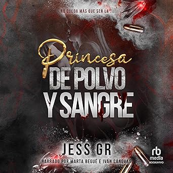 Princesa De Polvo Y Sangre Audiolibro gratis