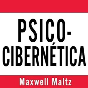Psico-Cibernética Audiolibro gratis